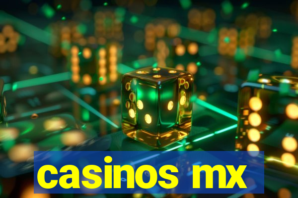 casinos mx