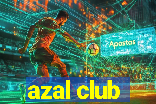 azal club