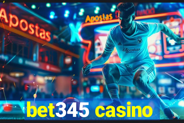 bet345 casino