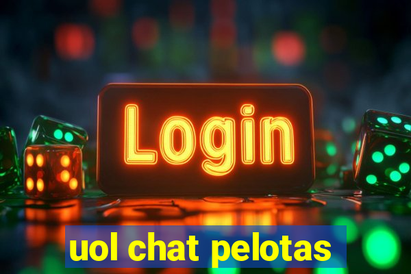 uol chat pelotas