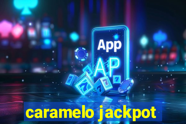 caramelo jackpot