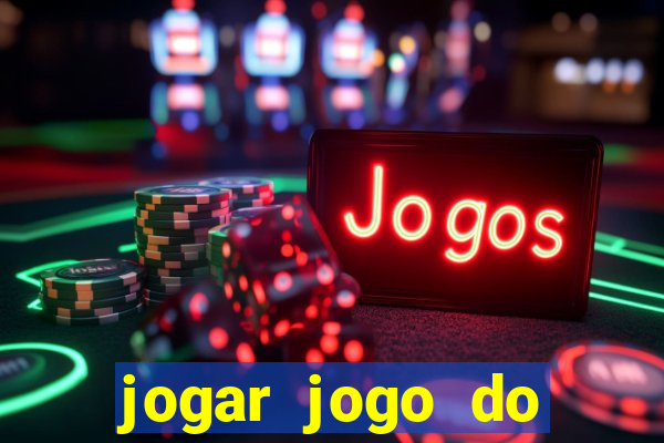 jogar jogo do tigre sem depositar