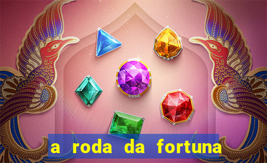 a roda da fortuna tarot conselho