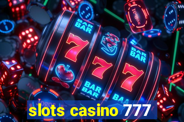 slots casino 777