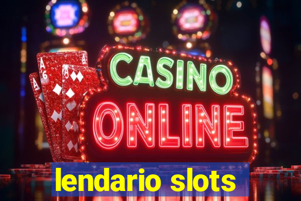 lendario slots