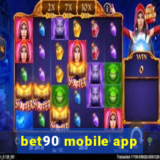 bet90 mobile app