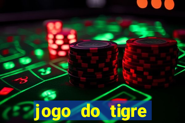 jogo do tigre aposta de 1 real