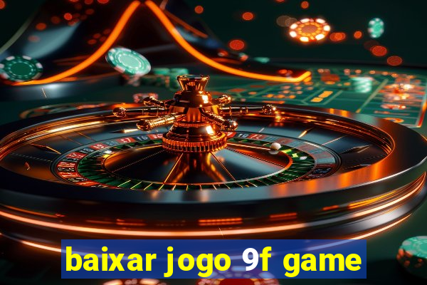 baixar jogo 9f game