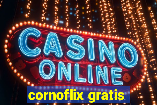 cornoflix gratis