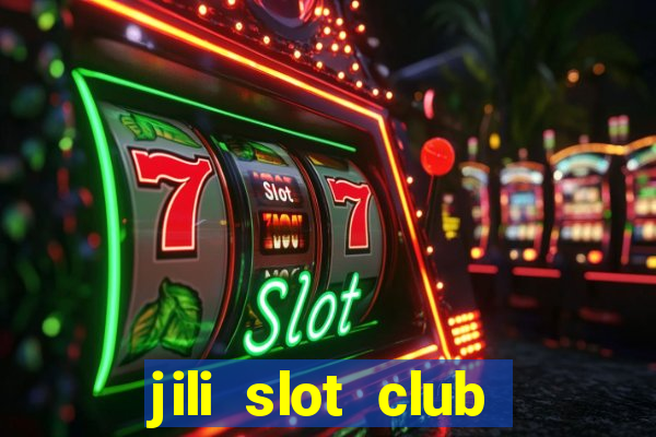 jili slot club jackpot 777