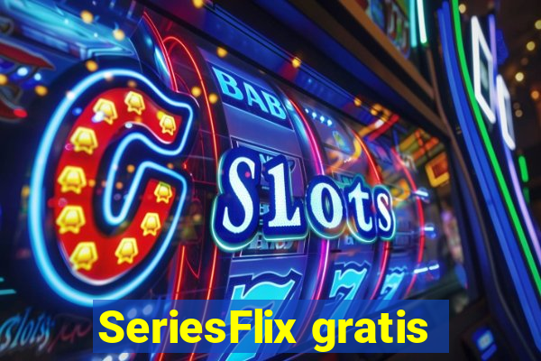 SeriesFlix gratis