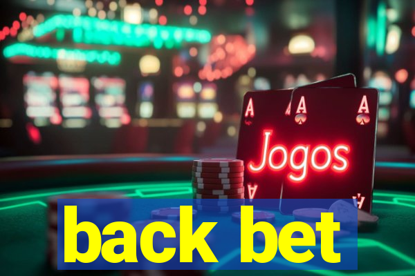 back bet