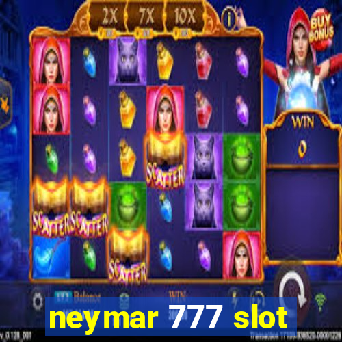 neymar 777 slot