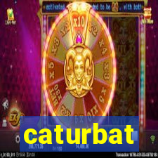 caturbat