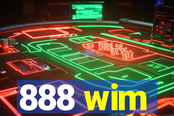 888 wim