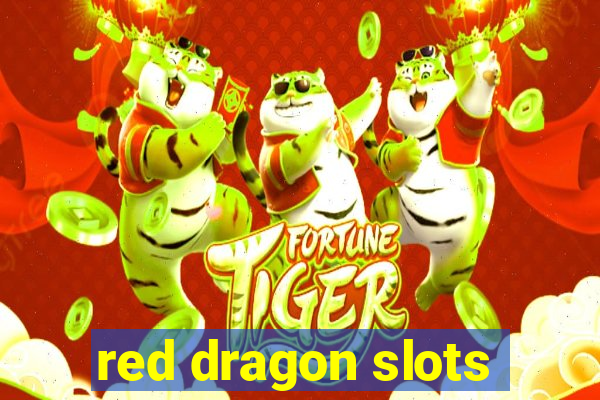 red dragon slots