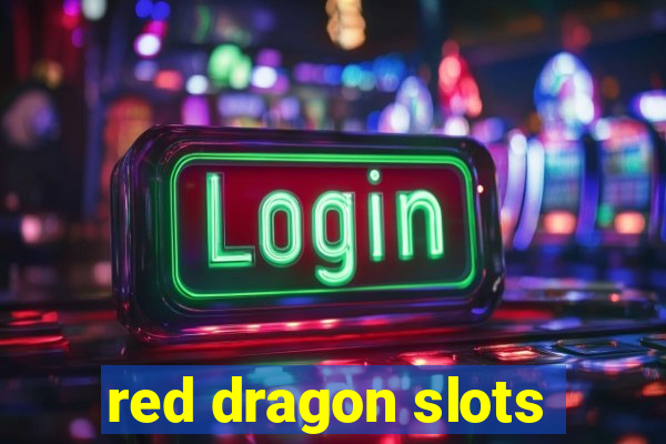 red dragon slots