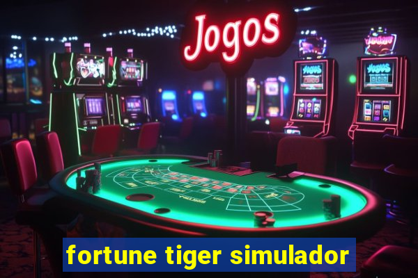 fortune tiger simulador