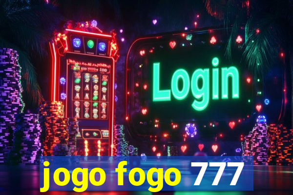 jogo fogo 777