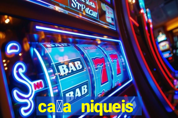 ca莽a niqueis gratis jogar