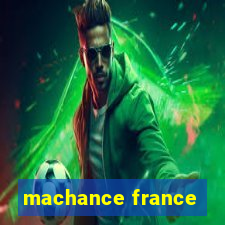 machance france