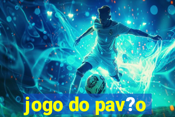 jogo do pav?o