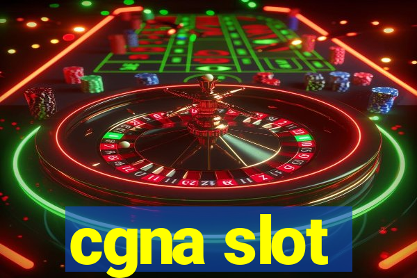 cgna slot