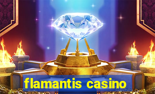 flamantis casino