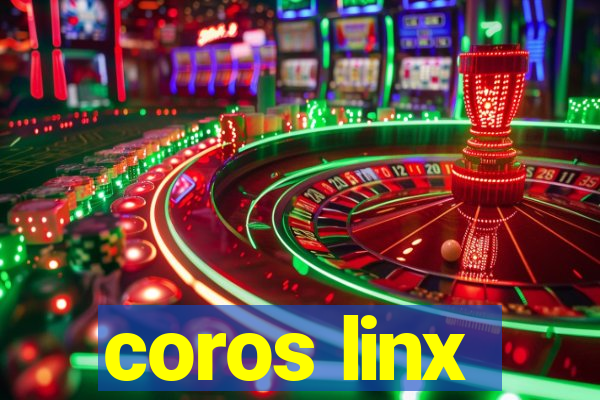 coros linx