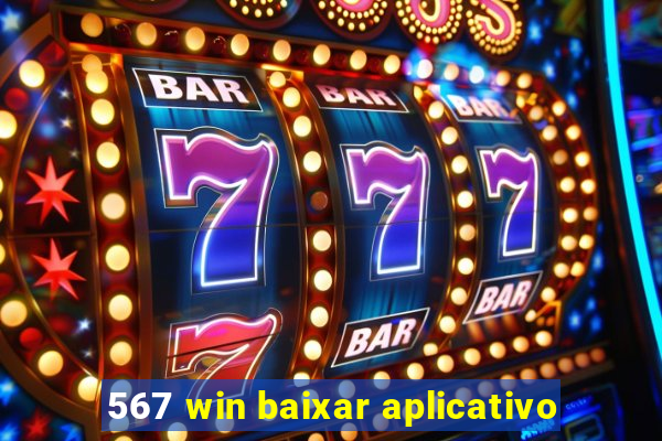 567 win baixar aplicativo