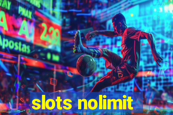 slots nolimit