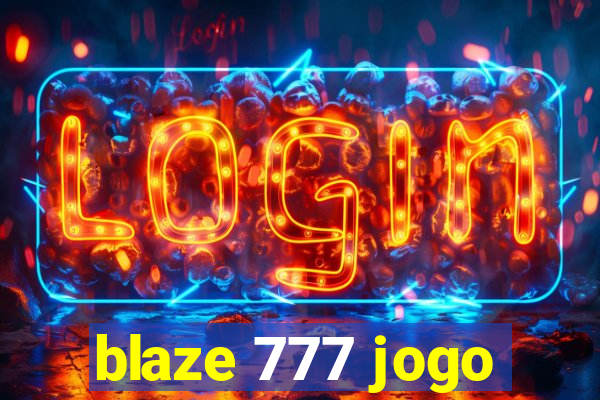 blaze 777 jogo