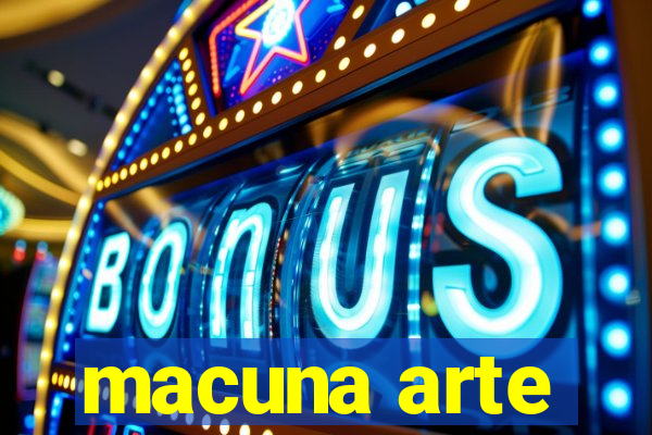 macuna arte