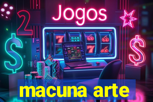 macuna arte