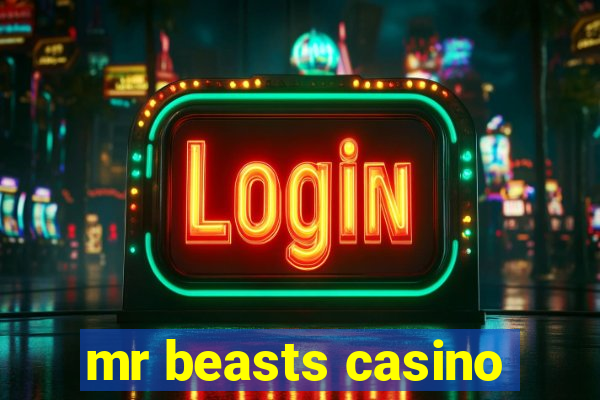 mr beasts casino