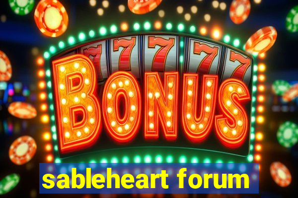 sableheart forum