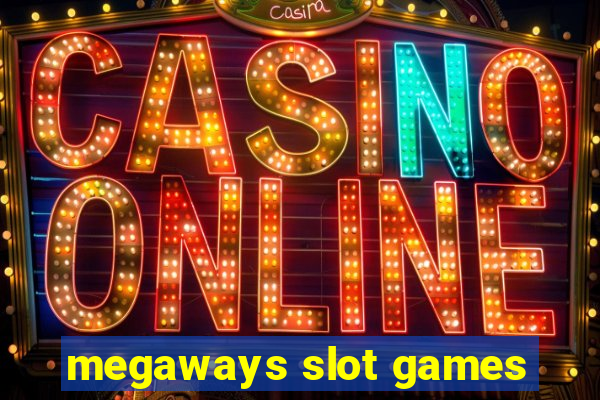 megaways slot games