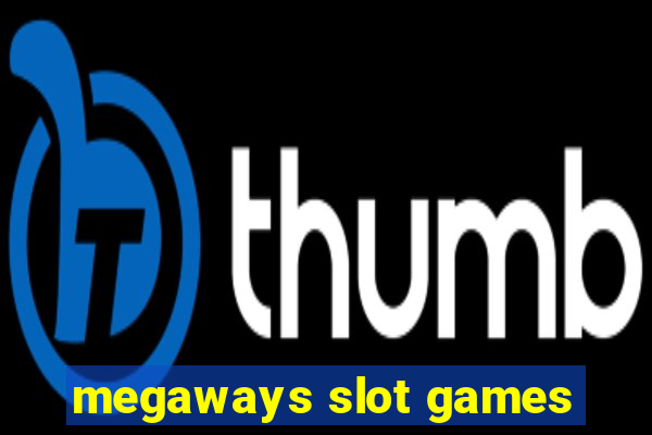 megaways slot games