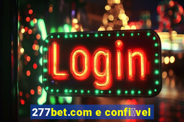 277bet.com e confi谩vel