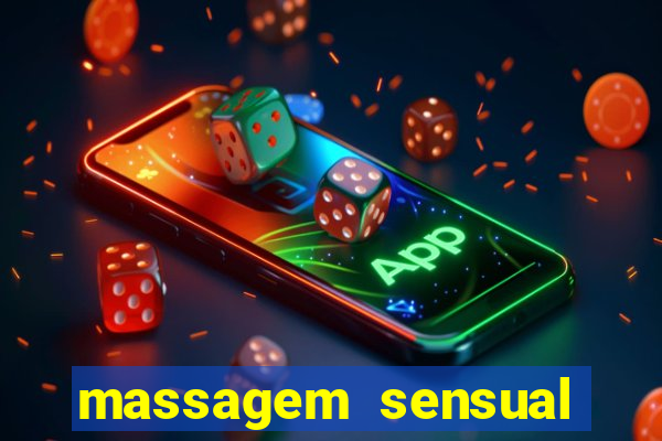 massagem sensual novo hamburgo