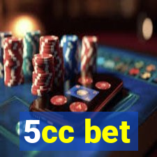 5cc bet