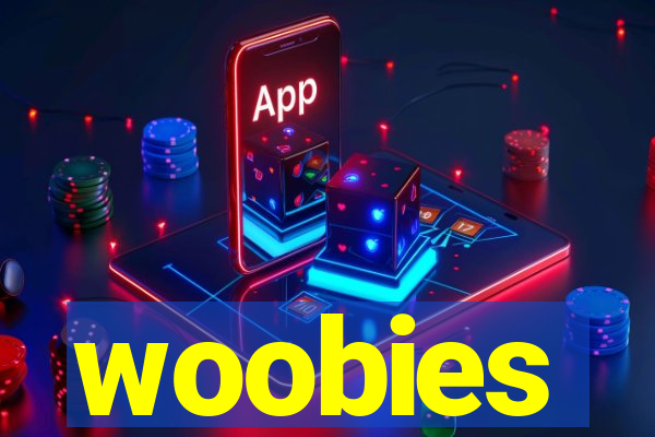 woobies