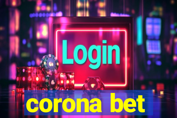 corona bet