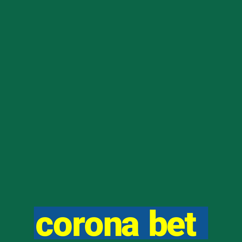 corona bet