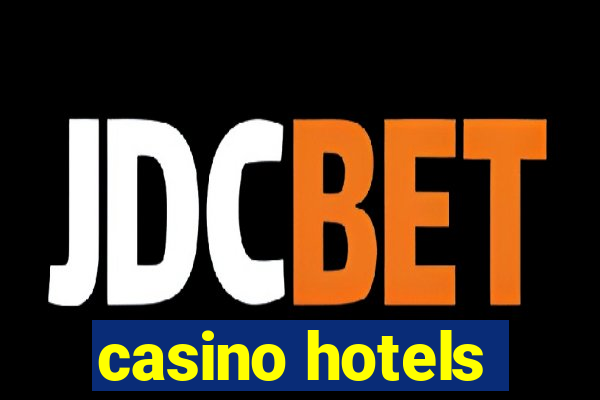 casino hotels