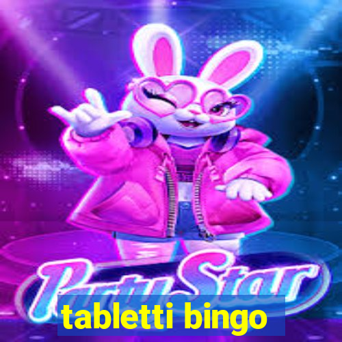 tabletti bingo