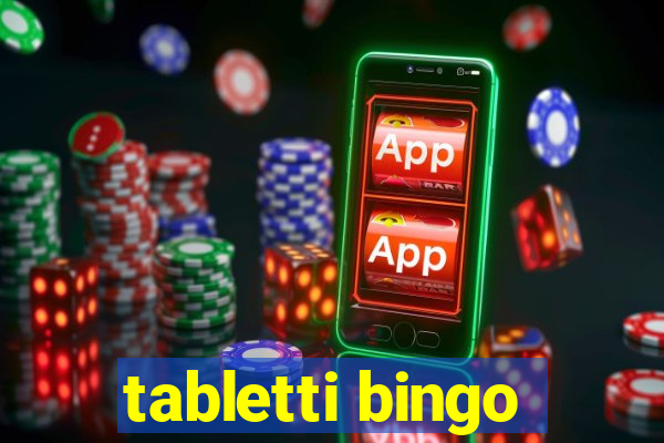 tabletti bingo