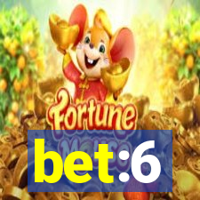 bet:6