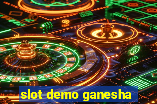 slot demo ganesha