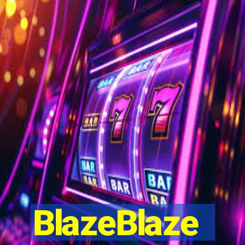 BlazeBlaze